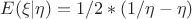 $E(\xi | \eta) = 1/2 * (1/\eta - \eta)$