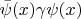 $\bar\psi(x)\gamma\psi(x)$