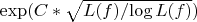 $\exp(C*\sqrt{L(f)/{\log{L(f)}}})$