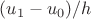 $( u_1-u_0)/h$