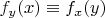$f_y(x) \equiv f_x(y)$