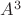 $A^{3}$