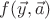 $f(\vec y, \vec a)$