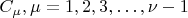 $C_\mu, \mu = 1, 2, 3, &hellip;, \nu-1$