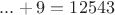 $...+9=12543$