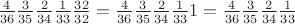 $\frac 4 {36} \frac 3 {35}  \frac 2 {34} \frac 1 {33} \frac {32} {32} = \frac 4 {36} \frac 3 {35}  \frac 2 {34} \frac 1 {33} 1 = \frac 4 {36} \frac 3 {35}  \frac 2 {34} \frac 1 {33}$