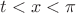 $t<x<\pi{$