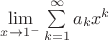$\lim\limits_{x\to 1^-}\sum\limits_{k=1}^{\infty}a_kx^k$