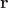 $\bold{r}$