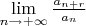 $\lim\limits_{n \to + \infty}\frac{a_{n+r}}{a_n}$