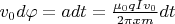 $v_0 d\varphi = adt = \frac{\mu_0 qIv_0}{2\pi xm }dt$