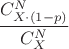 $$
\frac{C_{X\cdot(1 - p)}^{N}}{C_{X}^{N}}
$$