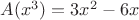 $A(x^3)=3x^2-6x$