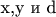 x,y и d