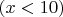 $(x<10)$