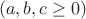 $$( a, b, c \geq 0 )$$