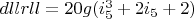 $dllrll=20 g (i_5^3+2 i_5+2)$