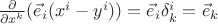 $\frac{\partial}{\partial x^k}(\vec e_i(x^i-y^i))=\vec e_i\delta^i_k=\vec e_k$