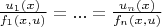 $\frac {u_1(x)} {f_1(x,u)}=...=\frac {u_n(x)} {f_n(x,u)}$