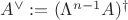 $A^\vee:=(\Lambda^{n-1}A)^\dagger$