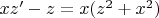 $xz'-z=x(z^2+x^2)$