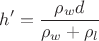 $$\[h' = \frac{{{\rho _w}d}}{{{\rho _w} + {\rho _l}}}\]$$