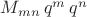 $M_{mn}\,q^m\,q^n$