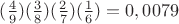 $(\frac{4}{9})(\frac{3}{8})(\frac{2}{7})(\frac{1}{6}) = 0,0079$