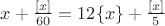 $x+\frac{[x]}{60}=12\{x\}+\frac{[x]}{5}$