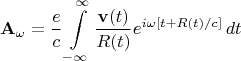 $$\mathbf{A}_\omega=\frac{e}{c} \int\limits_{-\infty}^{\infty}{\frac{\mathbf{v}(t)}{R(t)} e^{i\omega[t+R(t)/c]} \, dt}$$