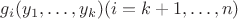$g_i(y_1,\dots,y_k) (i=k+1,\dots,n)$