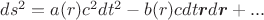 $ds^2=a(r)c^2dt^2-b(r)cdt\boldsymbol{r}d\boldsymbol{r}+...$