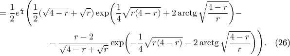 \begin{multline*}
=\frac 12e^{\frac r4}\Biggl(\frac 12(\sqrt{4-r}+\sqrt{r})\exp\biggl(\frac 14\sqrt{r(4-r)}+2\arctg\sqrt{\frac{4-r}r}\biggr)-\\ -\frac{r-2}{\sqrt{4-r}+\sqrt{r}}\exp\biggl(-\frac 14\sqrt{r(4-r)}-2\arctg\sqrt{\frac{4-r}r}\biggr)\Biggr).\tag{26}
\end{multline*}