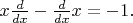 $x\tfrac{d}{dx}-\tfrac{d}{dx}x=-1.$