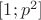$[1;p^2]$