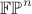 $\mathbb{FP}^n$