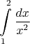 $$\int\limits_{1}^{2}\frac{dx}{x^2}$$