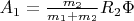 $A_1=\frac{m_2}{m_1+m_2}R_2\Phi$