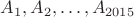 $A_{1},A_{2},\ldots,A_{2015}$