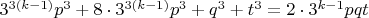 $3^{3(k-1)}p^3+8\cdot3^{3(k-1)}p^3+q^3+t^3=2\cdot3^{k-1}pqt$