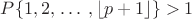 $P\{1,2,\,\dots\,,\lfloor p + 1\rfloor\} > 1$