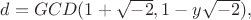 $d = GCD(1+\sqrt{-2}, 1-y\sqrt{-2}),$