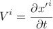 $$
V^i = \frac{\partial {x'}^i}{\partial t}
$$