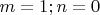 $ m=1; n=0 $