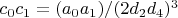 $c_0 c_1=(a_0 a_1)/(2 d_2 d_4)^3$