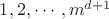 ${1,2, \cdots, m^{d+1}$