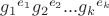 ${{g}_{1}}^{{e}_{1}}{{g}_{2}}^{{e}_{2}}...{{g}_{k}}^{{e}_{k}}$