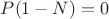$P(1-N)=0$