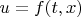 $u = f(t,x)$