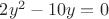 $2y^2-10y=0$